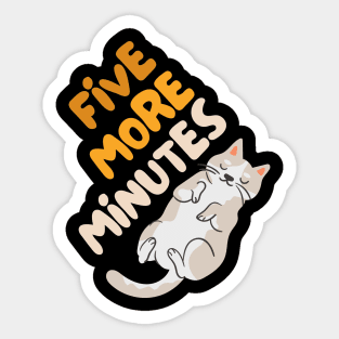 Cats & Coffee - Five More Minutes Sticker